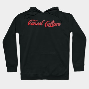 Cancel Culture - Cola Hoodie